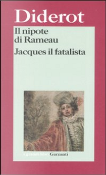 Il nipote di Rameau – ­Jacques il fatalista by Denis Diderot