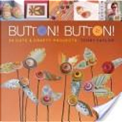 Button! Button! by Terry Taylor