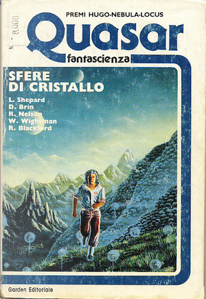 Sfere di cristallo by Alda Carrer, David Brin, Lucius Shepard, Ray Nelson, Russell Blackford, Silvano Barbesti, Wayne Wightman