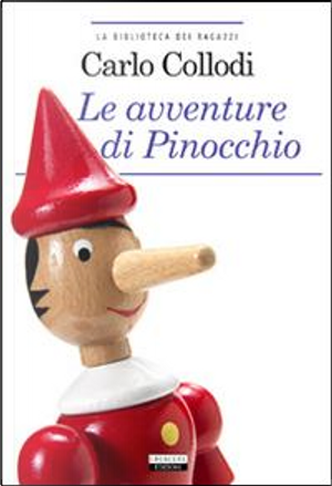 Le avventure di Pinocchio. Ediz. integrale. Con Segnalibro by Carlo Collodi