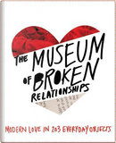 The Museum of Broken Relationships by Olinka Vistica