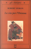 La via per l'Oxiana by Robert Byron