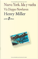 Nueva York. Ida y vuelta by Henry Miller