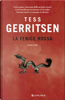 La fenice rossa by Tess Gerritsen