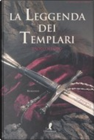 La leggenda dei templari by Paolo Negro