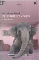 L'elefante scomparso by Haruki Murakami