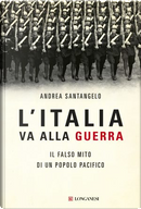 L'Italia va alla guerra by Andrea Santangelo
