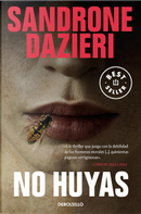 No huyas by Sandrone Dazieri