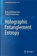 Holographic Entanglement Entropy by Mukund Rangamani