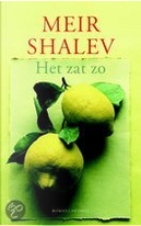 Het zat zo by Meir Shalev
