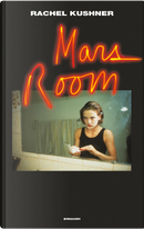 Mars Room by Rachel Kushner