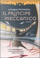Il principe meccanico by Andreas Steinhöfel