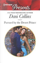 Pursued by the Desert Prince by Dani Collins