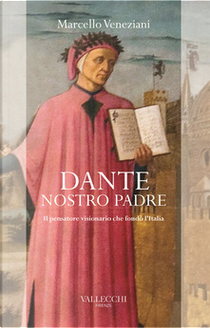 Dante, nostro padre by Marcello Veneziani