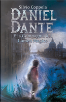 Daniel Dante e la Compagnia del Lumen Magico by Silvio Coppola