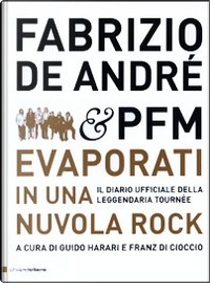 Fabrizio De André & PFM. Evaporati in una nuvola rock