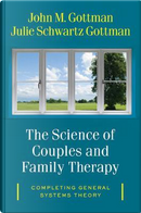 The Science of Couples and Family Therapy by John M. Gottman