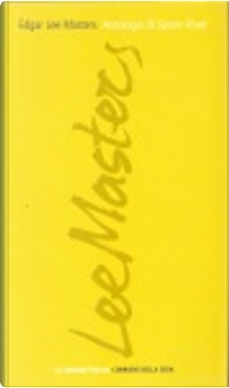 Antologia di Spoon River by Edgar Lee Masters