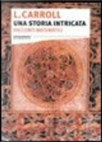 Una storia intricata by Lewis Carroll