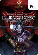 Il drago rosso by Francesca Angelinelli
