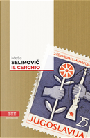 Il cerchio by Mesa Selimovic