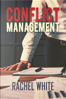 Conflict Management by Rachel White