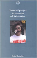 La commedia dell'informazione by Vincenzo Sparagna