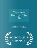 Japanese Poetry by Arthur Waley