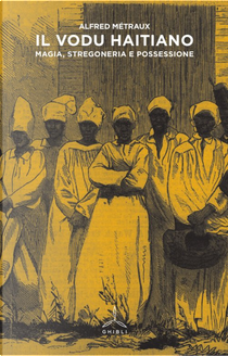 Il Vodu haitiano by Alfred Métraux