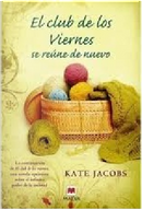 El Club de los Viernes se Reune de Nuevo by Kate Jacobs