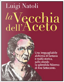 La vecchia dell'aceto by Luigi Natoli