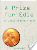 A Prize for Edie by J. F. Bone