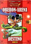 Wizards of Mickey 12: Oberon Arena Destino by Matteo Venerus