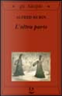 L'altra parte by Alfred Kubin