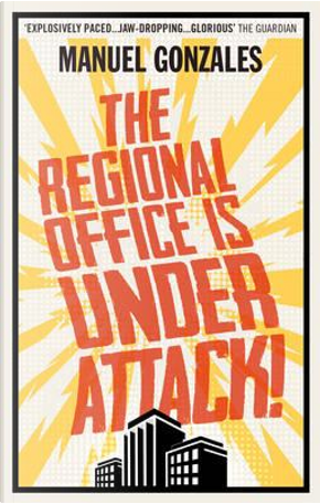 The Regional Office is Under Attack! by Manuel Gonzales