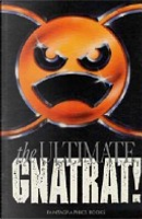 The ultimate Gnatrat by Mark Martin