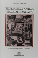 Teoria economica. Macroeconomia by Augusto Graziani