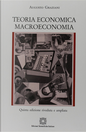 Teoria economica. Macroeconomia by Augusto Graziani