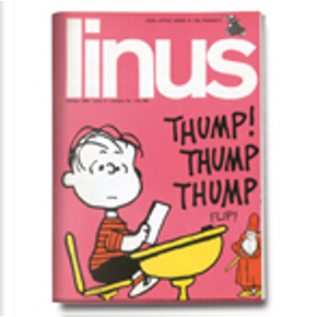 Linus: anno 5, n. 10, ottobre 1969 by Al Capp, Brant Parker, Charles M. Schulz, Copi, Dino Battaglia, George Herriman, Guido Crepax, Howard Post, Jack Monk, Johnny Hart, Jules Feiffer, Oreste Del Buono, Piero Zanotto, Pietro Nero, Ralph Steadman, Walt Kelly Linus: anno 5, n. 10, ottobre 1969 by Al Capp, Brant Parker, Charles M. Schulz, Copi, Dino Battaglia, George Herriman, Guido Crepax, Howard Post, Jack Monk, Johnny Hart, Jules Feiffer, Oreste Del Buono, Piero Zanotto, Pietro Nero, Ralph Steadman, Walt Kelly