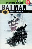 Batman TP 4: Riso amaro by Devin Grayson, Ed Brubaker, Greg Rucka, Roger Robinson, Scott McDaniel, Shawn Martinbrough