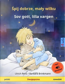 Shpii dobshe, mawi vilku – Sov gott, lilla vargen. Bilingual children's book (Polish – Swedish) by Ulrich Renz