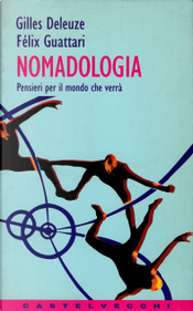 Nomadologia by Félix Guattari, Gilles Deleuze