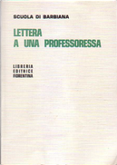 Lettera a una professoressa by Lorenzo Milani, Scuola di Barbiana