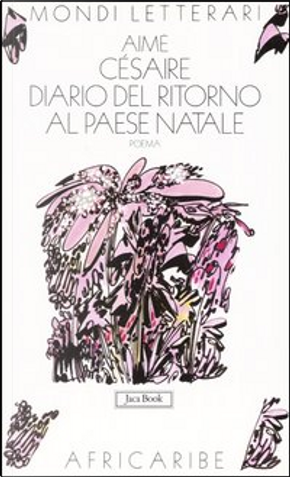 Diario del ritorno al paese natale by Aime Cesaire
