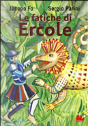 Le fatiche di Ercole by Jacopo Fo, Sergio Parini