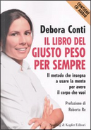 Il libro del giusto peso per sempre by Debora Conti