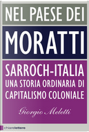 Nel paese dei Moratti by Giorgio Meletti