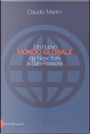 Un nuovo mondo globale da New York a San Rossore by Claudio Martini