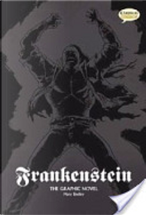 Frankenstein The Graphic Novel (Original Text) by Mary Shelley