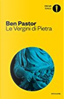 Le vergini di pietra by Ben Pastor